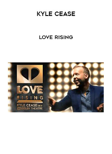 Kyle Cease - Love Rising courses available download now.