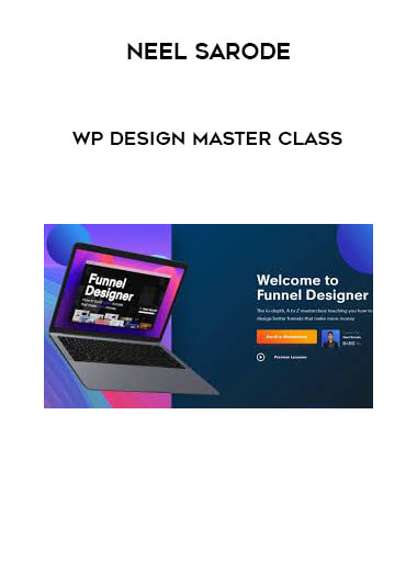 Neel Sarode - WP Design MasterClass courses available download now.