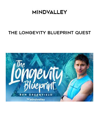 Mindvalley - The Longevity Blueprint Quest courses available download now.