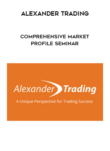 Alexander Trading - Comprehensive Market Profile Seminar courses available download now.