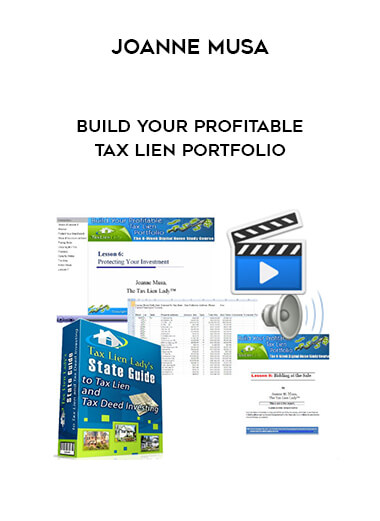 Joanne Musa - Build Your Profitable Tax Lien Portfolio courses available download now.