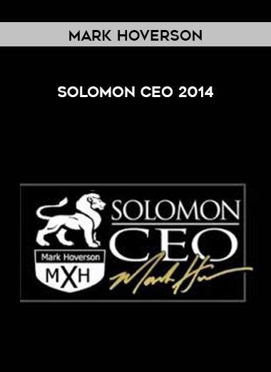 Mark Hoverson - Solomon CEO 2014 courses available download now.