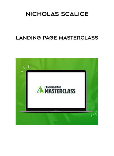 Nicholas Scalice - Landing Page Masterclass courses available download now.