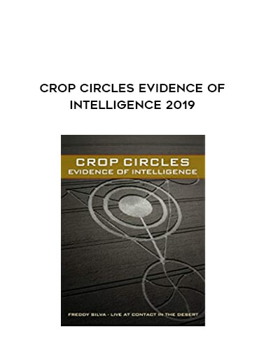 Crop Circles Evidence of Intelligence 2019 courses available download now.