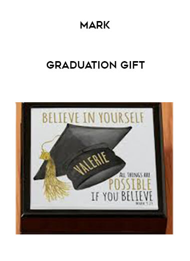 Mark - Graduation Gift courses available download now.