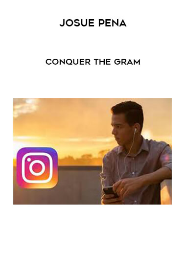 Josue Pena - Conquer The Gram courses available download now.