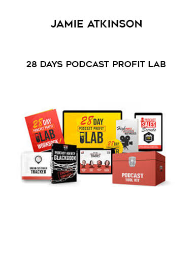 Jamie Atkinson - 28 Days Podcast Profit Lab courses available download now.