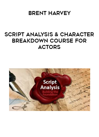 Brent Harvey - Script Analysis & Character Breakdown Course for Actors courses available download now.