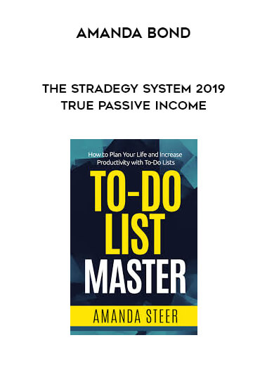 Amanda Bond - The StrADegy System 2019 True Passive Income courses available download now.