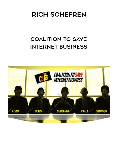Rich Schefren - Coalition To Save Internet Business courses available download now.
