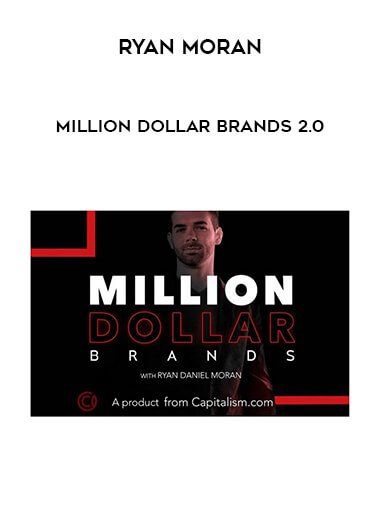 Ryan Moran - Million Dollar Brands 2.0 courses available download now.