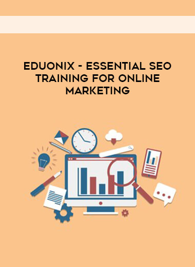 Eduonix - Essential SEO Training For Online Marketing courses available download now.