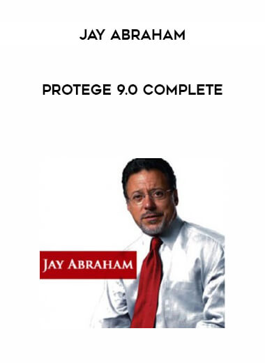 Jay Abraham - Protege 9.0 COMPLETE courses available download now.