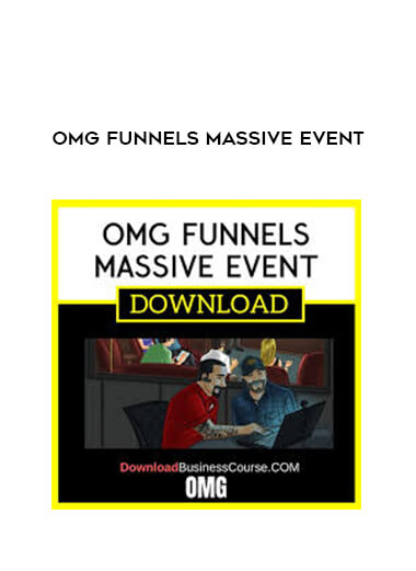 OMG Funnels Massive Event courses available download now.