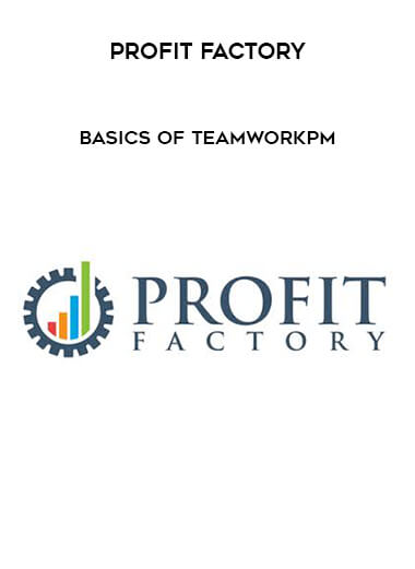 Profit Factory - Basics of TeamworkPM courses available download now.