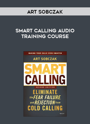 Art Sobczak - Smart Calling Audio Training Course courses available download now.