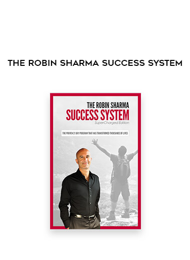 The Robin Sharma Success System courses available download now.