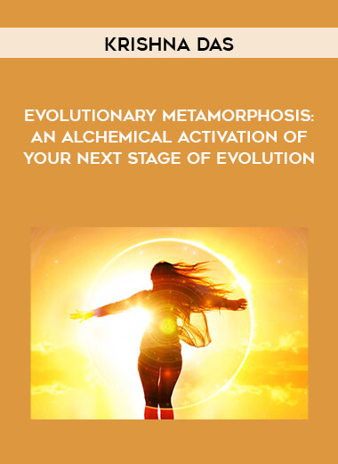 Evolutionary Metamorphosis: An Alchemical Activation of Your Next Stage of Evolution courses available download now.