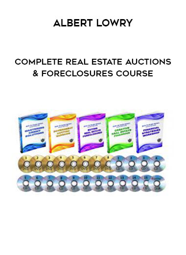 Albert Lowry - Complete Real Estate Auctions & Foreclosures Course courses available download now.