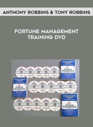 Anthony Robbins & Tony Robbins - Fortune Management Training DVD courses available download now.