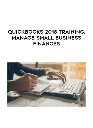QuickBooks 2018 Training: Manage Small Business Finances courses available download now.