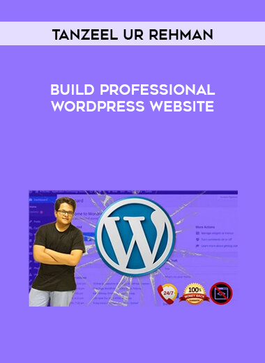 Tanzeel Ur Rehman - Build Professional WordPress Website courses available download now.