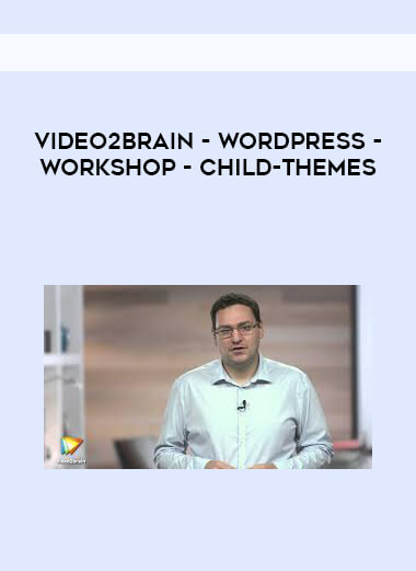 Video2Brain - WordPress-Workshop - Child-Themes courses available download now.