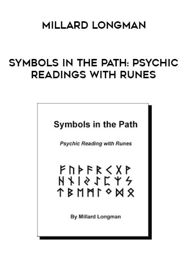 Millard Longman - Symbols in the Path: Psychic Readings with Runes courses available download now.