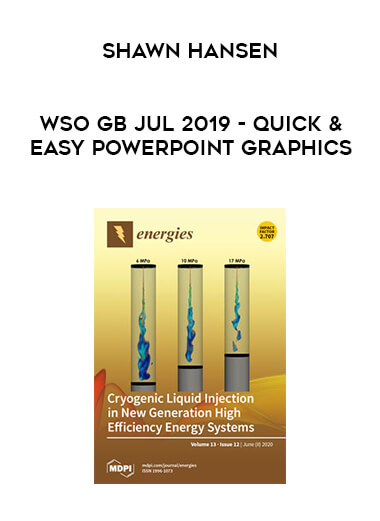 Shawn Hansen - WSO GB Jul 2019 - Quick & Easy PowerPoint Graphics courses available download now.