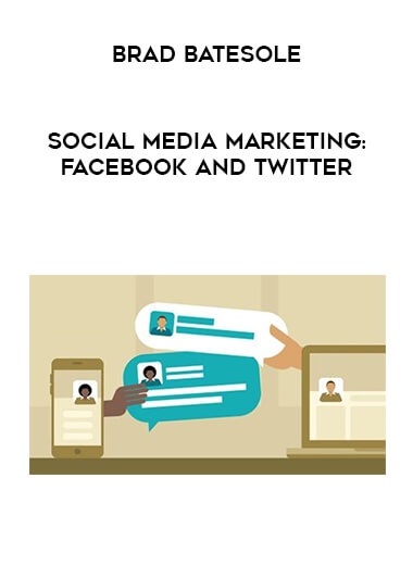 Brad Batesole - Social Media Marketing: Facebook and Twitter courses available download now.