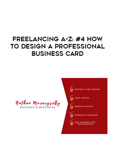 Freelancing A-Z: #4 How To Design A Professional Business Card courses available download now.