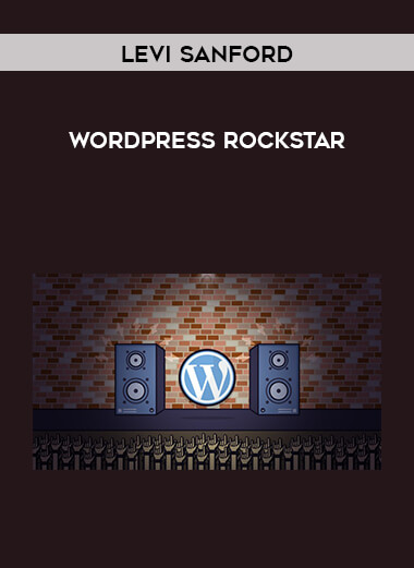 Levi Sanford - WordPress Rockstar courses available download now.
