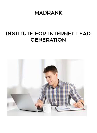 MadRank - Institute for Internet Lead Generation courses available download now.