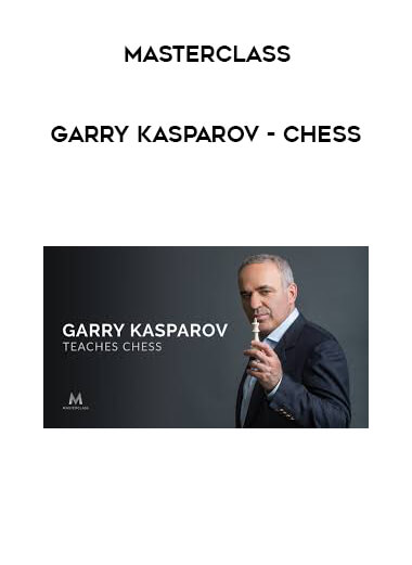 MasterClass - Garry Kasparov - Chess courses available download now.