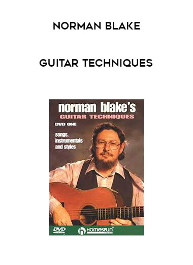 Norman Blake - Guitar Techniques courses available download now.