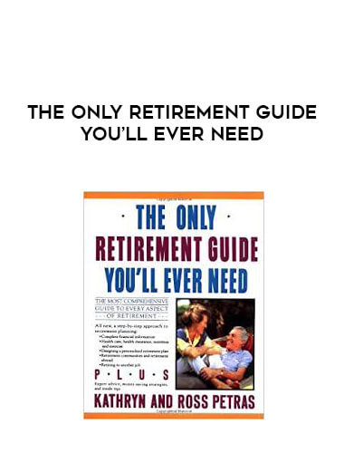 The Only Retirement Guide You’ll Ever Need courses available download now.