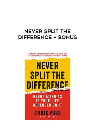 Never Split the Difference + Bonus courses available download now.