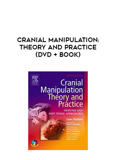 Cranial Manipulation: Theory and Practice (DVD + Book) courses available download now.