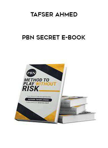 Tafser Ahmed - PBN Secret E-book courses available download now.