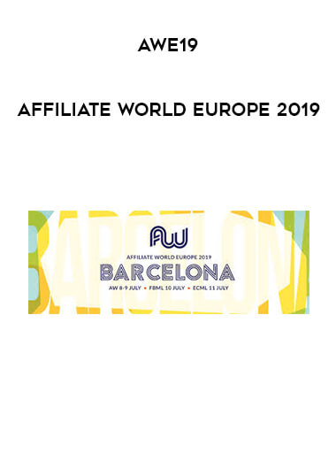 AWE19 - Affiliate World Europe 2019 courses available download now.