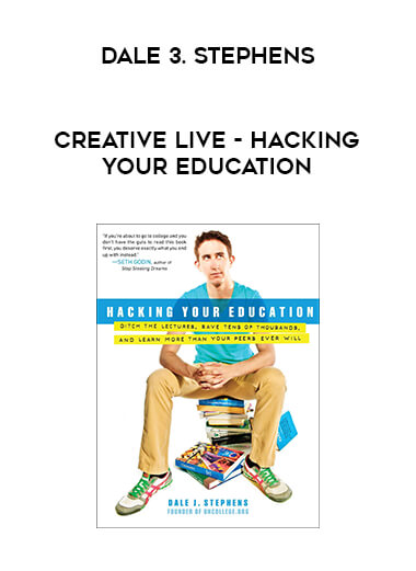 creativeLIVE - Dale 3. Stephens - Hacking Your Education courses available download now.