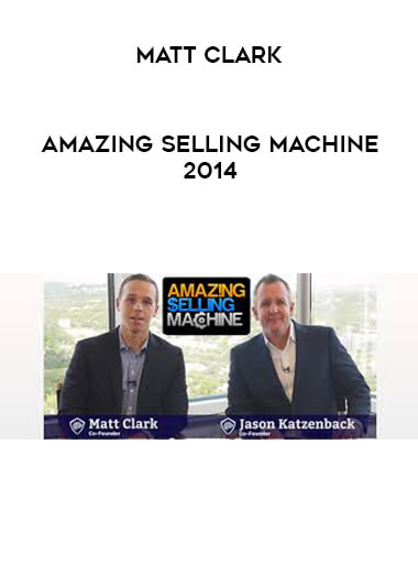 Matt Clark - Amazing Selling Machine 2014 courses available download now.