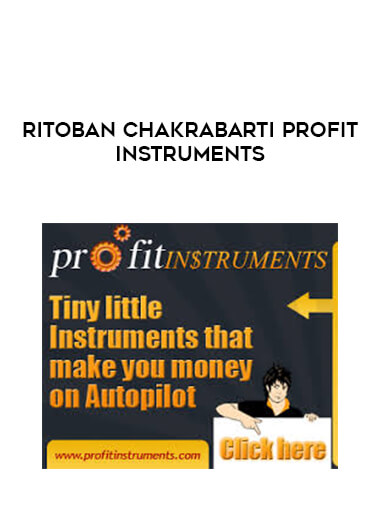 Ritoban Chakrabarti Profit Instruments courses available download now.
