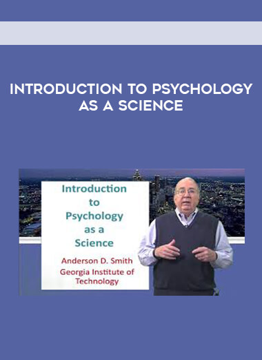Introduction to Psychology as a Science courses available download now.