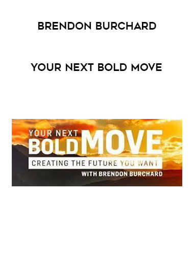 Brendon Burchard - Your Next Bold Move courses available download now.