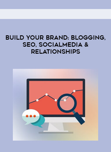 Build Your Brand- Blogging