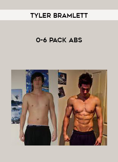 Tyler Bramlett - 0-6 Pack Abs courses available download now.