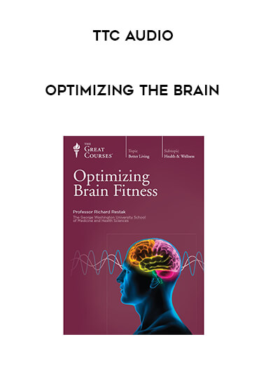 TTC Audio - Optimizing The Brain courses available download now.