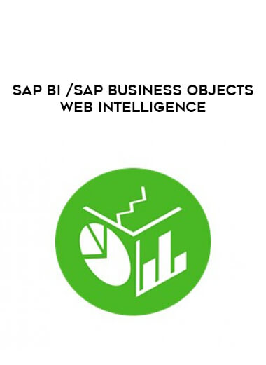 SAP BI /SAP Business Objects Web Intelligence courses available download now.