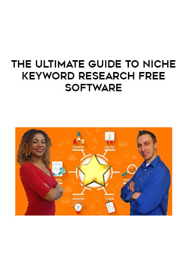 The Ultimate Guide to Niche Keyword Research Free Software courses available download now.